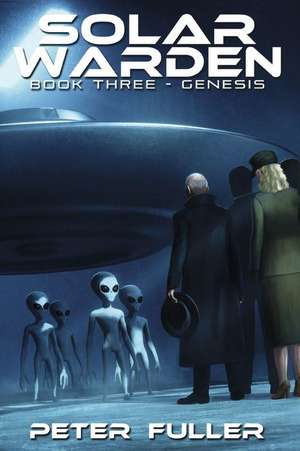 Solar Warden: Book Three - Genesis Volume 3 de Peter Fuller