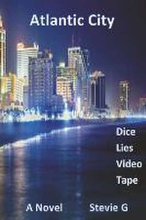 Atlantic City Dice Lies Video Tape de Stevie G