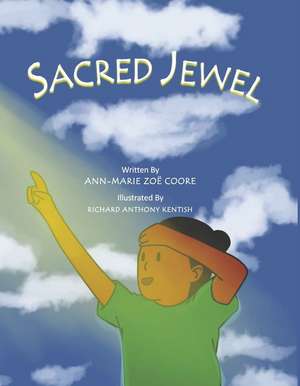 Sacred Jewel de Ann-Marie Zoë Coore