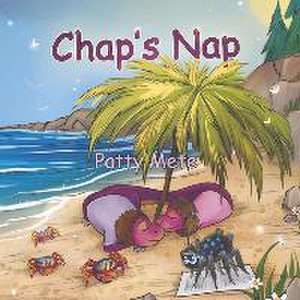 Chap's Nap: Volume 1 de Patty Mete