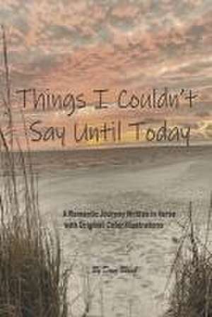 Things I Couldn't Say Until Today de Dave Black