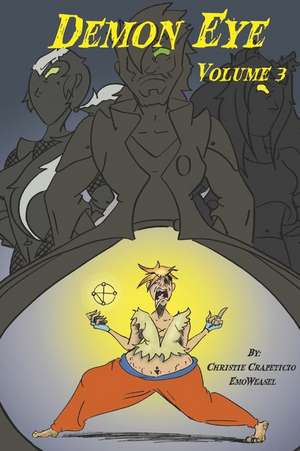 Demon Eye Vol.3 de Christie Crapeticio