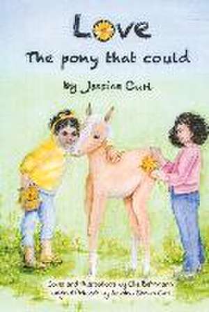 Love, the Pony That Could de Jessica Curl