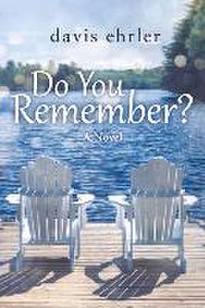 Do You Remember? de Davis Ehrler