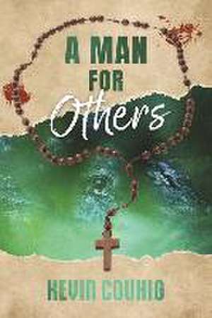 A Man for Others de Kevin Couhig