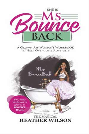 Ms.Bounceback de Heather Wilson