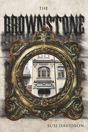 The Brownstone: Volume 1 de Susi Davidson