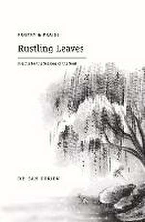 Rustling Leaves: Psalms for the Seasons of the Soul de Sam Kurien