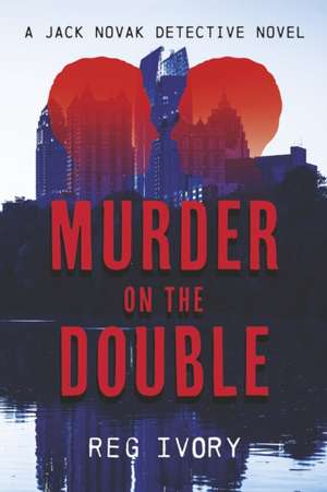 Murder on the Double de Reg Ivory