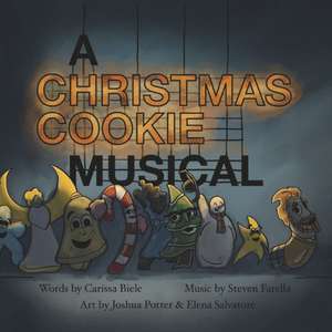 A Christmas Cookie Musical de Carissa Biele