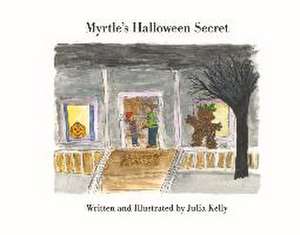 Myrtle's Halloween Secret: Volume 2 de Julia Kelly