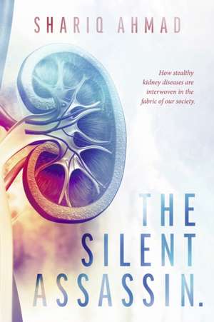 The Silent Assassin. de Shariq Ahmad