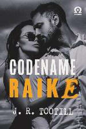 Codename Raike de J R Tootill