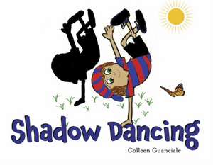 Shadow Dancing: Volume 3 de Colleen Guanciale