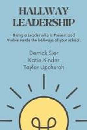 Hallway Leadership de Katie Kinder