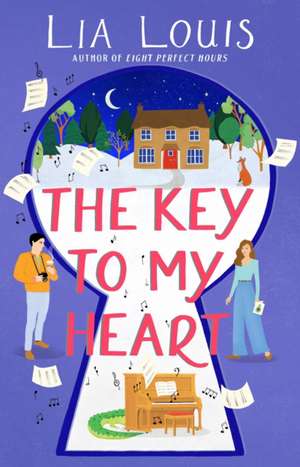 The Key to My Heart de Lia Louis