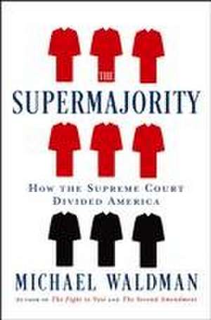 The Supermajority de Michael Waldman