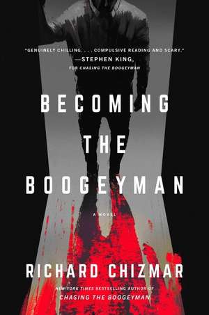 Becoming the Boogeyman de Richard Chizmar