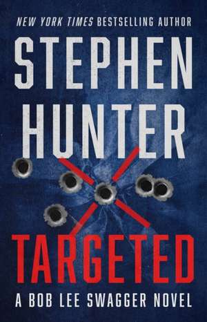 Targeted de Stephen Hunter