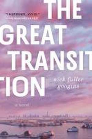 The Great Transition de Nick Fuller Googins