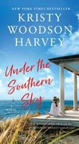 Under the Southern Sky de Kristy Woodson Harvey