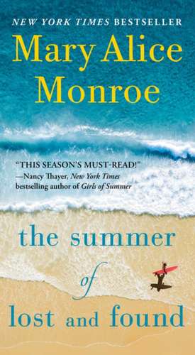 The Summer of Lost and Found de Mary Alice Monroe