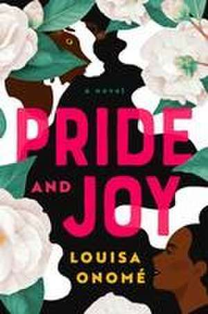 Pride and Joy de Louisa Onomé