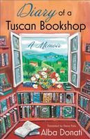 Diary of a Tuscan Bookshop de Alba Donati