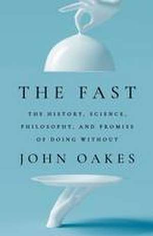 The Fast de John Oakes