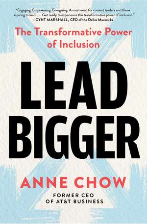 Lead Bigger de Anne Chow