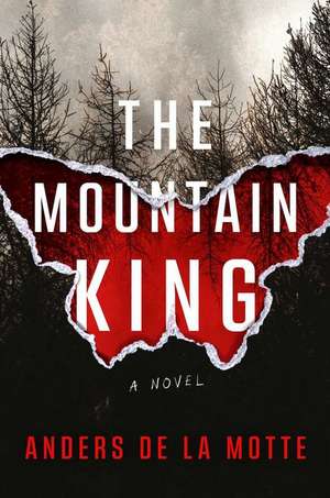 The Mountain King de Anders De La Motte