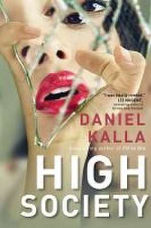 High Society de Daniel Kalla