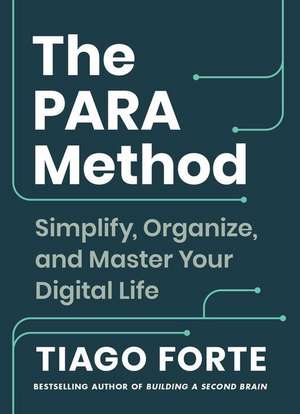 The Para Method de Tiago Forte