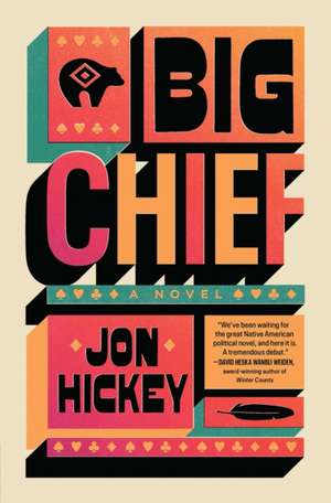 Big Chief de Jon Hickey