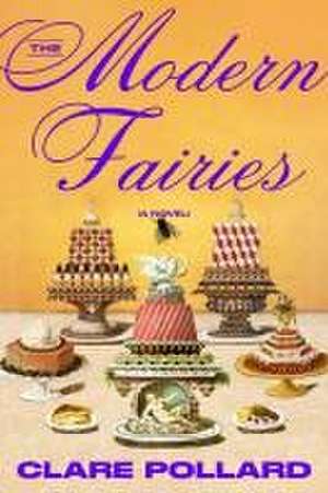 The Modern Fairies de Clare Pollard