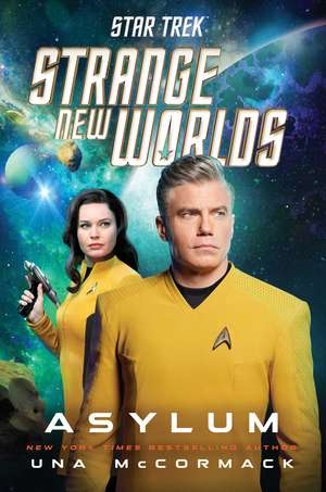 Star Trek: Strange New Worlds: Asylum de Una McCormack