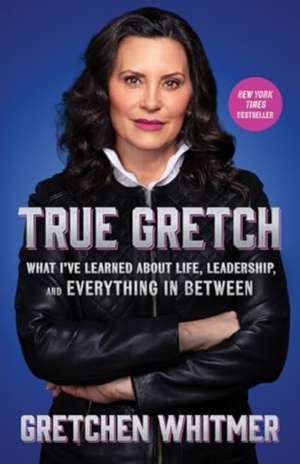 True Gretch de Gretchen Whitmer