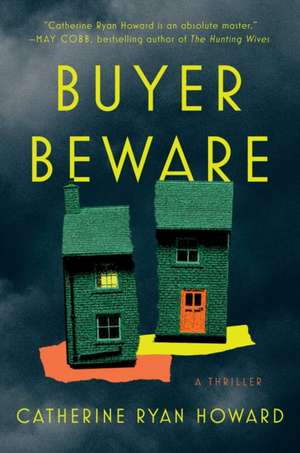 Buyer Beware de Catherine Ryan Howard