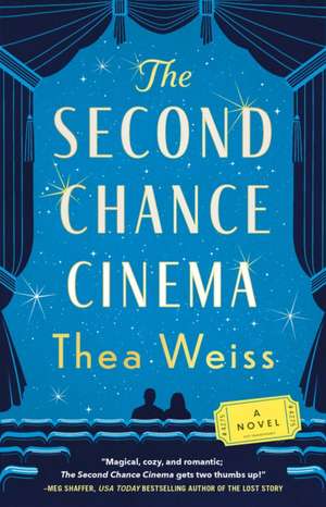 The Second Chance Cinema de Thea Weiss