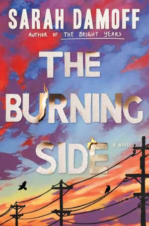 The Burning Side de Sarah Damoff