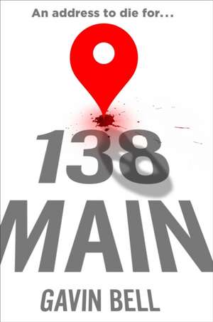 138 Main de Gavin Bell
