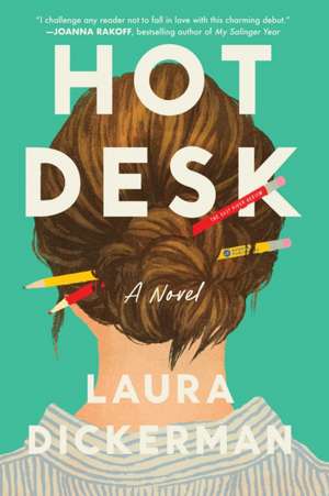 Hot Desk de Laura Dickerman