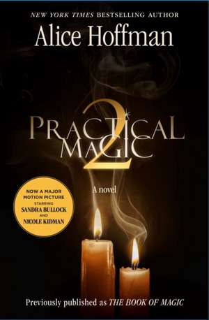 Practical Magic 2 de Alice Hoffman