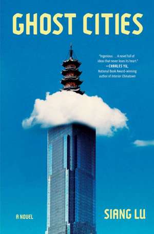 Ghost Cities de Siang Lu