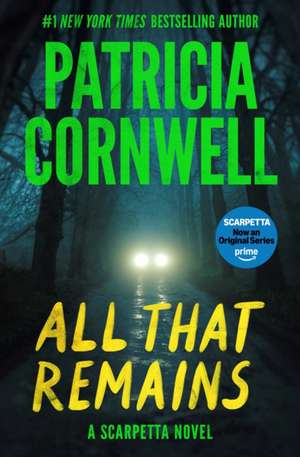 All That Remains de Patricia Cornwell