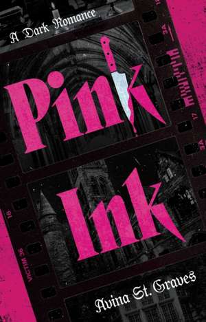 Pink Ink de Avina St Graves