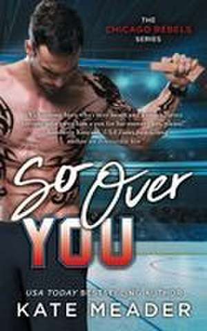 So Over You de Kate Meader