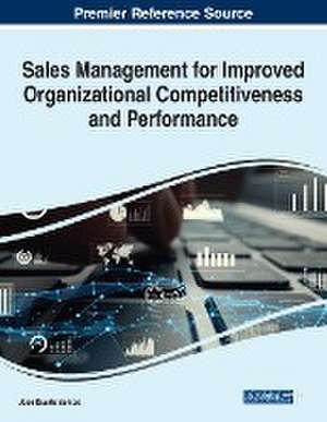 Sales Management for Improved Organizational Competitiveness and Performance de José Duarte Santos