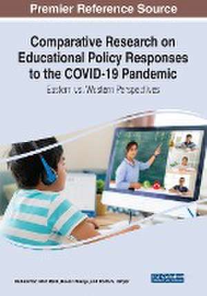 Comparative Research on Educational Policy Responses to the COVID-19 Pandemic de Bulent Akkaya