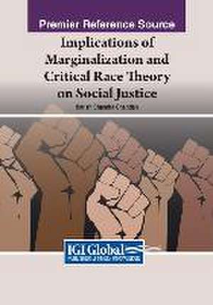 Implications of Marginalization and Critical Race Theory on Social Justice de Harish C Chandan